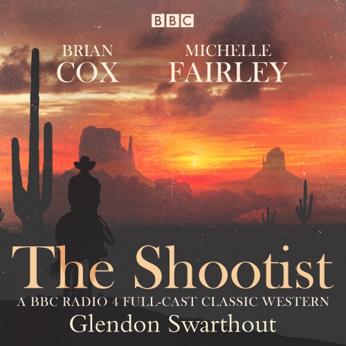 Book cover of The Shootist: A Classic Western by Glendan Swarthout
