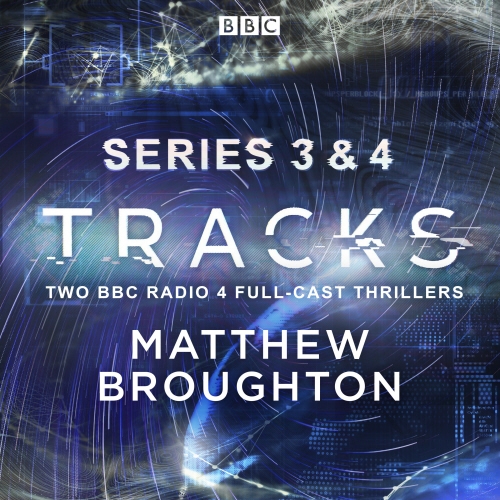 Book cover of Tracks: Series 3 and 4 by Matthew Broughton, Matt Hartley, Lucy Catherine, Caroline Horton, Timothy X Atack