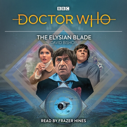 Book cover of Doctor Who: The Elysian Blade by David Bishop