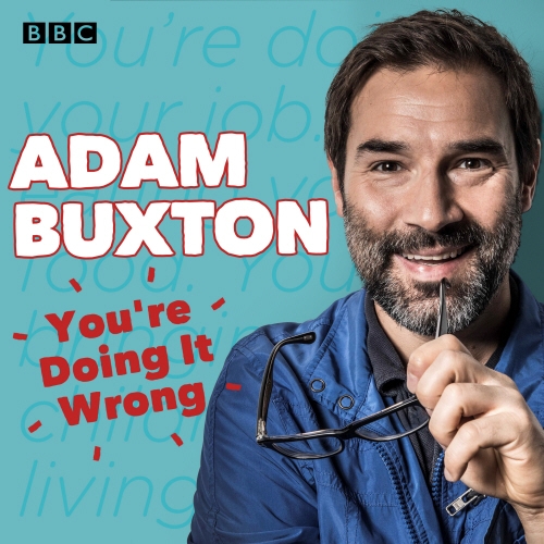 Book cover of You're Doing It Wrong by Adam Buxton