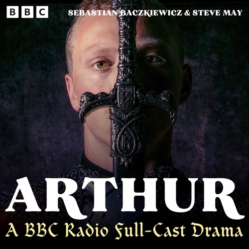 Book cover of Arthur by Sebastian Baczkiewicz, Steve May