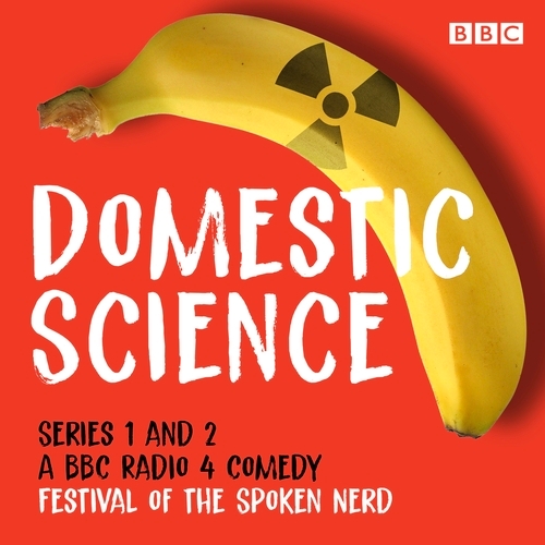 Book cover of Domestic Science: Series 1 and 2 by Festival of the Spoken Nerd