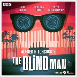 Book cover of Unmade Movies: Hitchcock's The Blind Man by Alfred Hitchcock, Ernest Lehman, Mark Gatiss