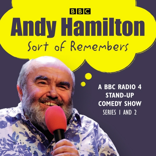 Book cover of Andy Hamilton Sort of Remembers: Series 1 and 2 by Andy Hamilton