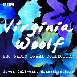 Book cover of The Virginia Woolf BBC Radio Drama Collection by Virginia Woolf