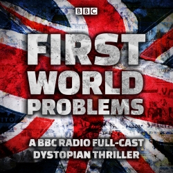 Book cover of First World Problems by Martin Jameson