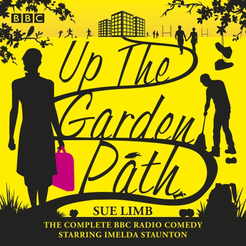 Book cover of Up the Garden Path: The Complete Series 1-3 by Sue Limb