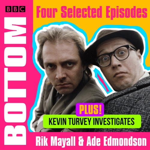 Book cover of Bottom: A BBC Collection by Rik Mayall, Ade Edmondson