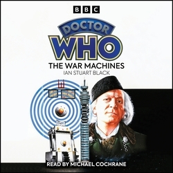 Book cover of Doctor Who: The War Machines by Ian Stuart Black