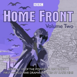 Book cover of Home Front: The Complete BBC Radio Collection Volume 2 by Katie Hims, Shaun McKenna, Sebastian Baczkiewicz, Sarah Daniels, Richard Monks, Lucy Catherine
