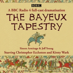 Book cover of The Bayeux Tapestry by Simon Armitage, Jeff Young