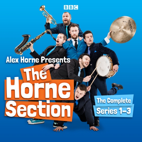 Book cover of Alex Horne Presents The Horne Section: The Complete Series 1-3 by Alex Horne