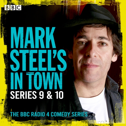 Book cover of Mark Steel’s in Town: Series 9 & 10 by Mark Steel