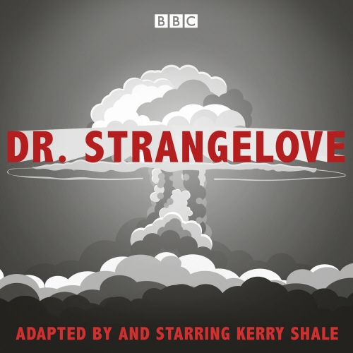 Book cover of Dr Strangelove by Kerry Shale
