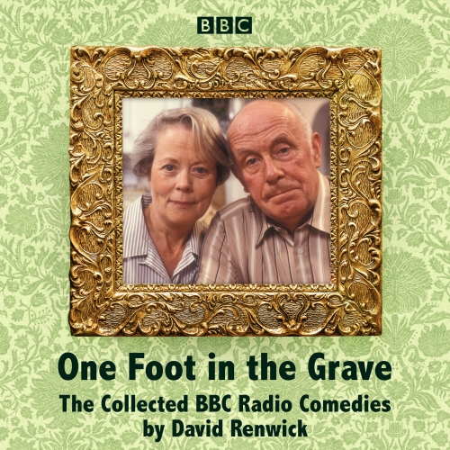 Book cover of One Foot in the Grave by David Renwick