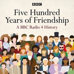 Book cover of Five Hundred Years of Friendship by Thomas Dixon