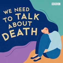Book cover of We Need to Talk About Death by Joan Bakewell