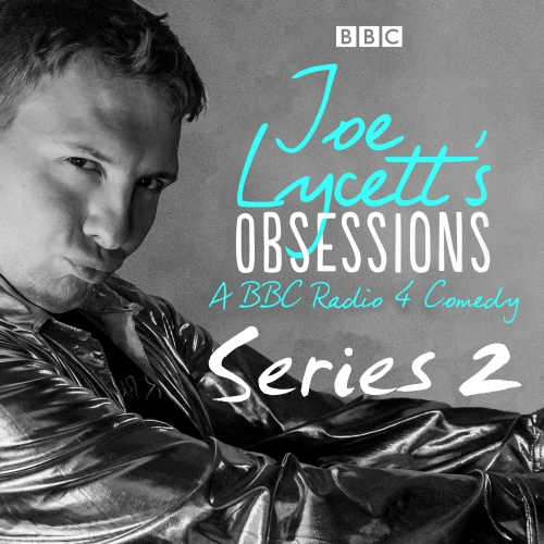 Book cover of Joe Lycett’s Obsessions: Series 2 by Joe Lycett