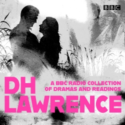 Book cover of D. H. Lawrence: A BBC Radio Collection by D.H. Lawrence