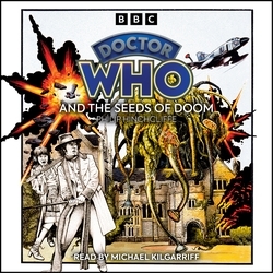 Book cover of Doctor Who and the Seeds of Doom by Philip Hinchcliffe