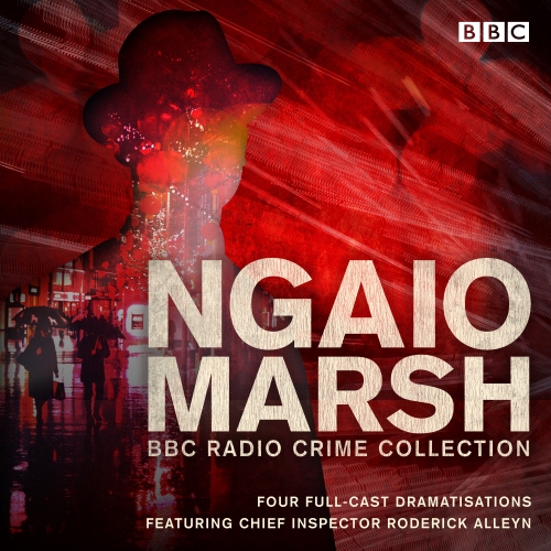 Book cover of The Ngaio Marsh BBC Radio Collection by Ngaio Marsh