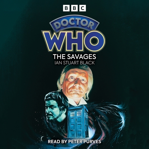 Book cover of Doctor Who: The Savages by Ian Stuart Black
