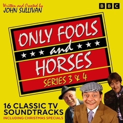 Book cover of Only Fools and Horses: Series 3 & 4 by John Sullivan