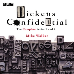 Book cover of Dickens Confidential by Mike Walker