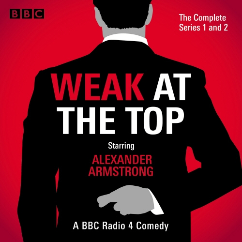Book cover of Weak at the Top: The Complete Series 1 and 2 by Guy Browning