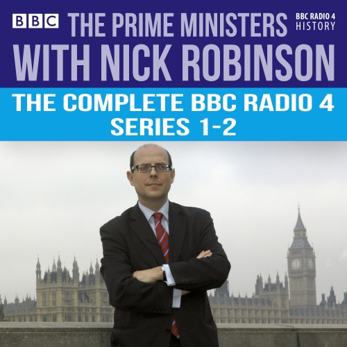 Book cover of The Prime Ministers with Nick Robinson by Nick Robinson