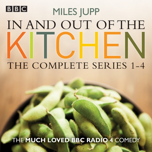 Book cover of In and Out of the Kitchen by Miles Jupp, Justin Edwards