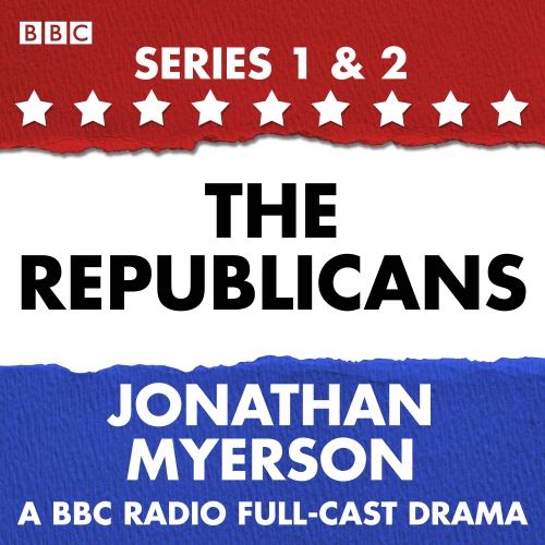 Book cover of The Republicans by Jonathan Myerson