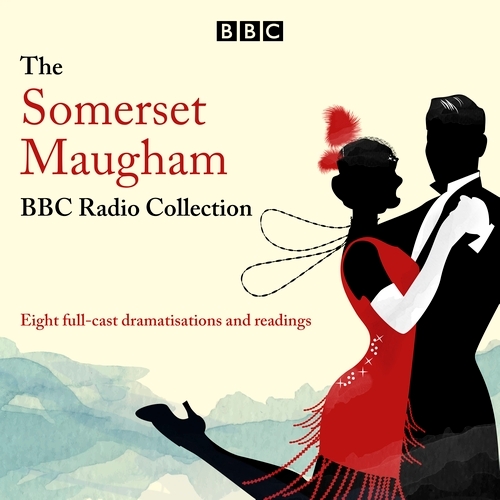 Book cover of The Somerset Maugham BBC Radio Collection by W. Somerset Maugham