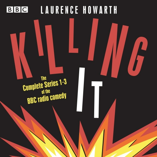Book cover of Killing It by Laurence Howarth