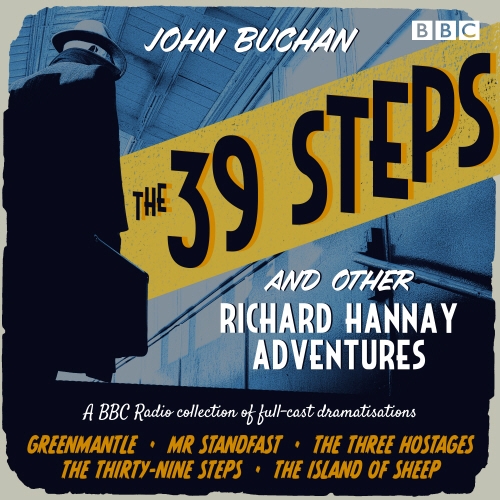Book cover of The 39 Steps and Other Richard Hannay Adventures by John Buchan