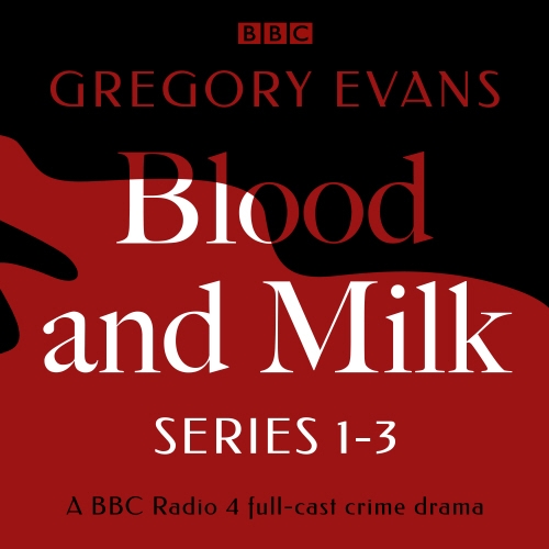 Book cover of Blood and Milk by Gregory Evans