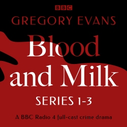 Book cover of Blood and Milk by Gregory Evans