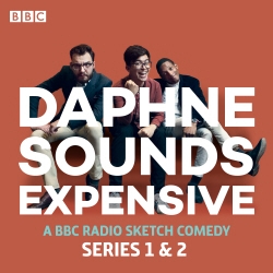 Book cover of Daphne Sounds Expensive by Jason Forbes, Phil Wang, George Fouracres