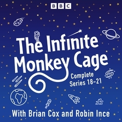 Book cover of The Infinite Monkey Cage: Series 18-21 plus Apollo Special by Brian Cox