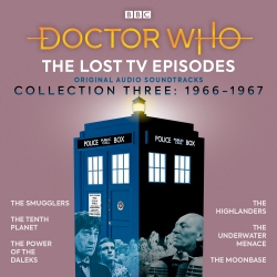 Book cover of Doctor Who: The Lost TV Episodes Collection Three by Brian Hayles, Kit Pedler, Gerry Davis, David Whitaker, Geoffrey Orme
