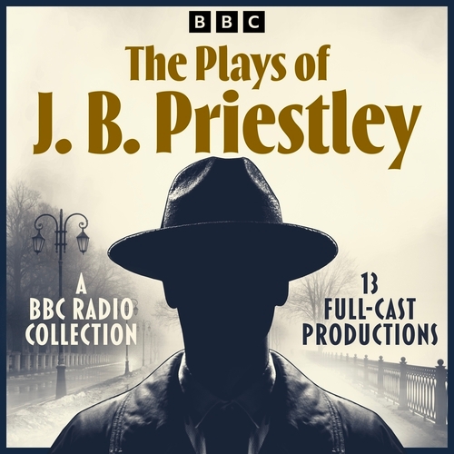 Book cover of The Plays of J. B. Priestley by J B Priestley