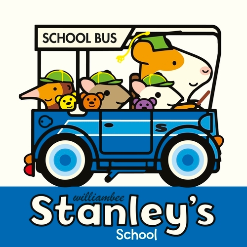 Book cover of Stanley's School by William Bee