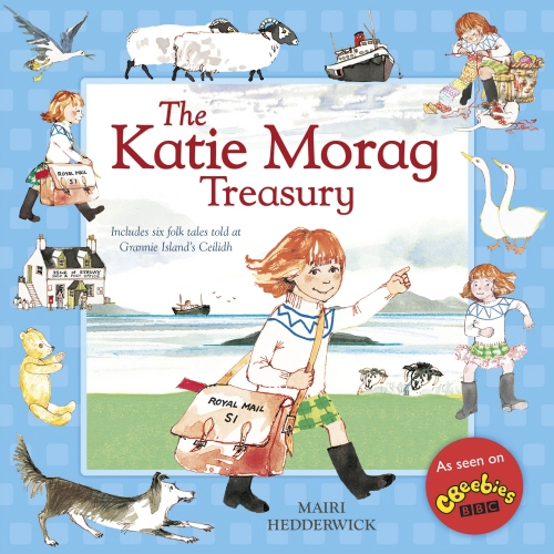 Book cover of The Katie Morag Treasury by Mairi Hedderwick