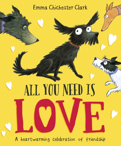 Book cover of All You Need is Love by Emma Chichester Clark