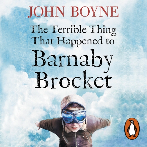 Book cover of The Terrible Thing That Happened to Barnaby Brocket by John Boyne