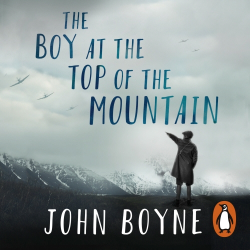 Book cover of The Boy at the Top of the Mountain by John Boyne