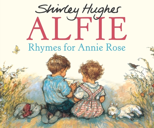 Book cover of Rhymes For Annie Rose by Shirley Hughes
