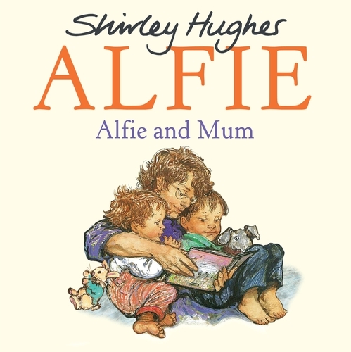 Book cover of Alfie and Mum by Shirley Hughes