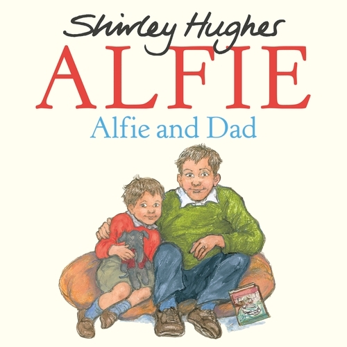 Book cover of Alfie and Dad by Shirley Hughes
