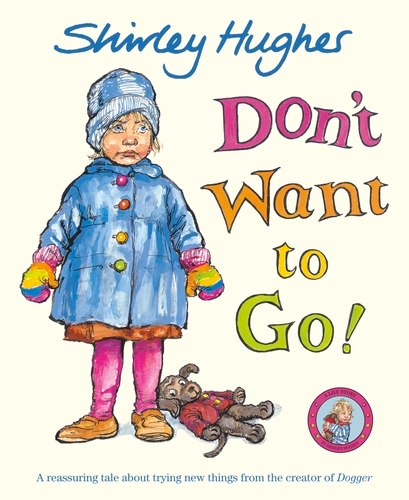 Book cover of Don't Want to Go! by Shirley Hughes